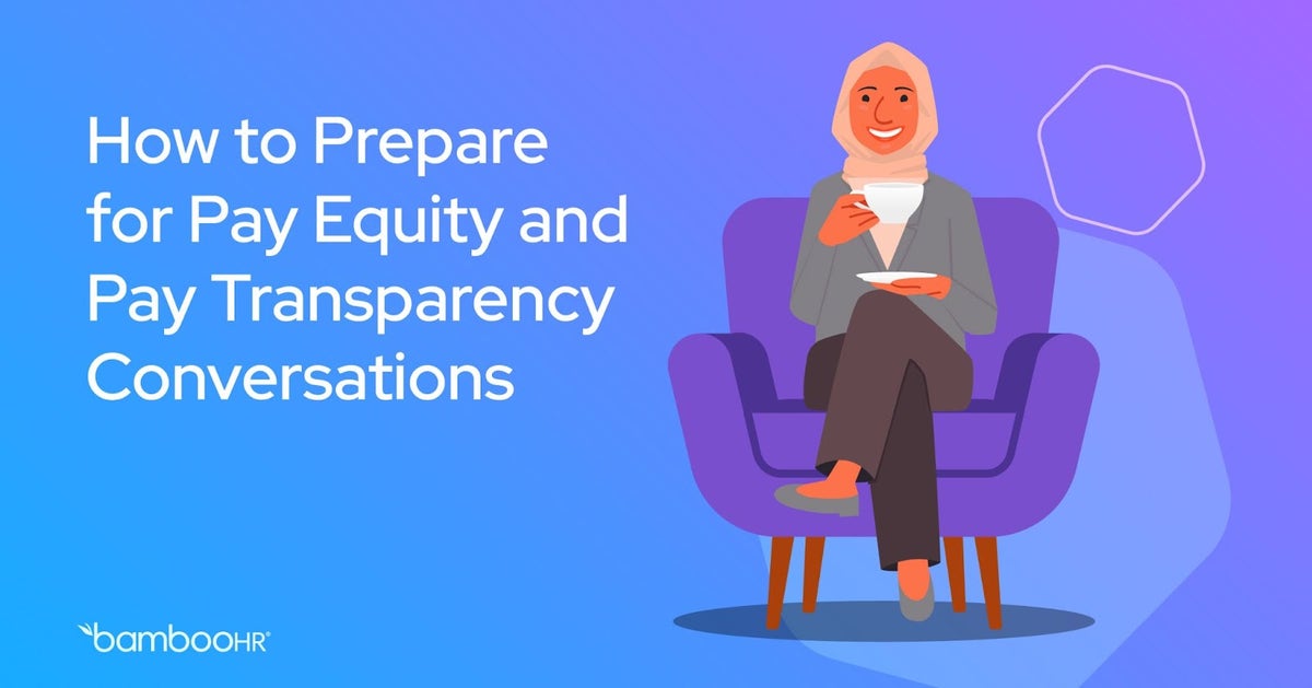 How to Prepare for Pay Equity Conversations with Employees & Leadership