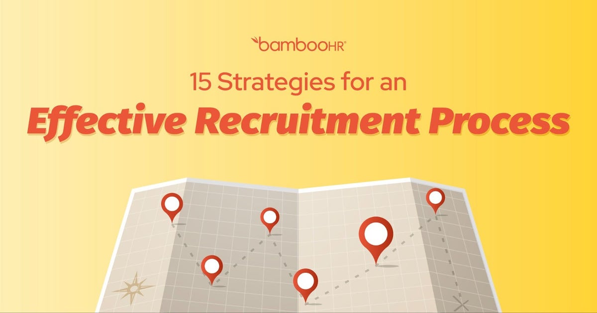 15 Strategies for an Effective Recruitment Process