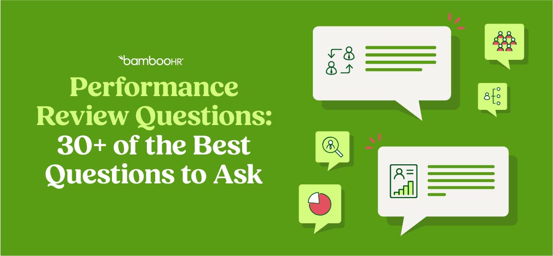 Performance Review Questions: 30+ Of the Best Questions To Ask