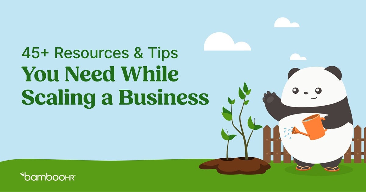 45 Resources And Tips You Need While Scaling A Business 45 Resources And Tips You Need While Scaling A Business