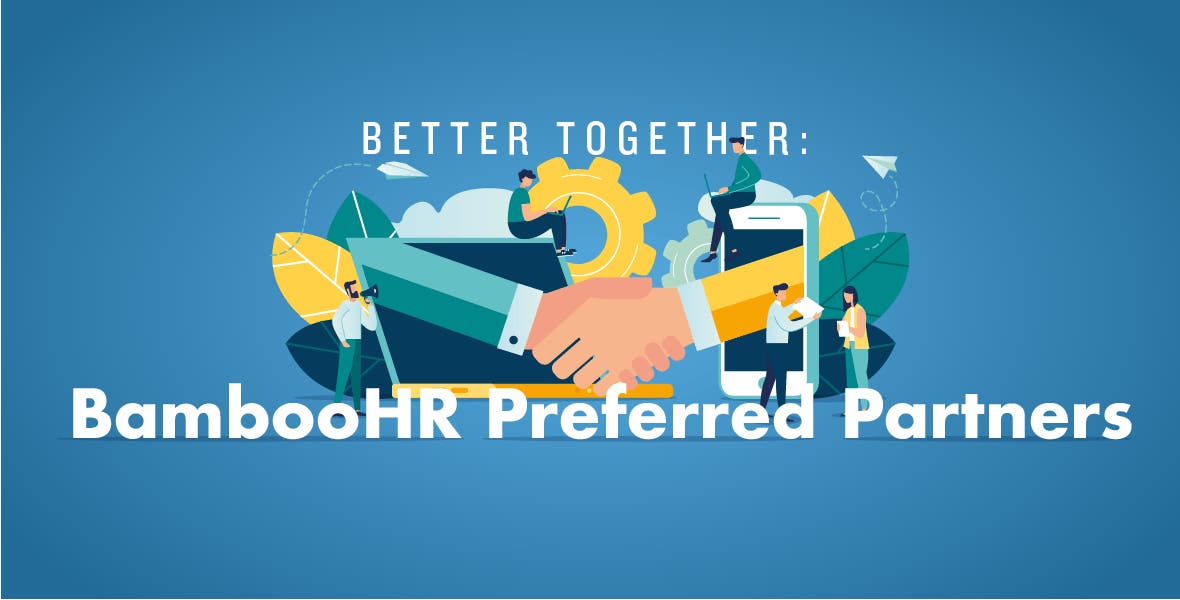 Better Together BambooHR Preferred Partners BambooHR Blog