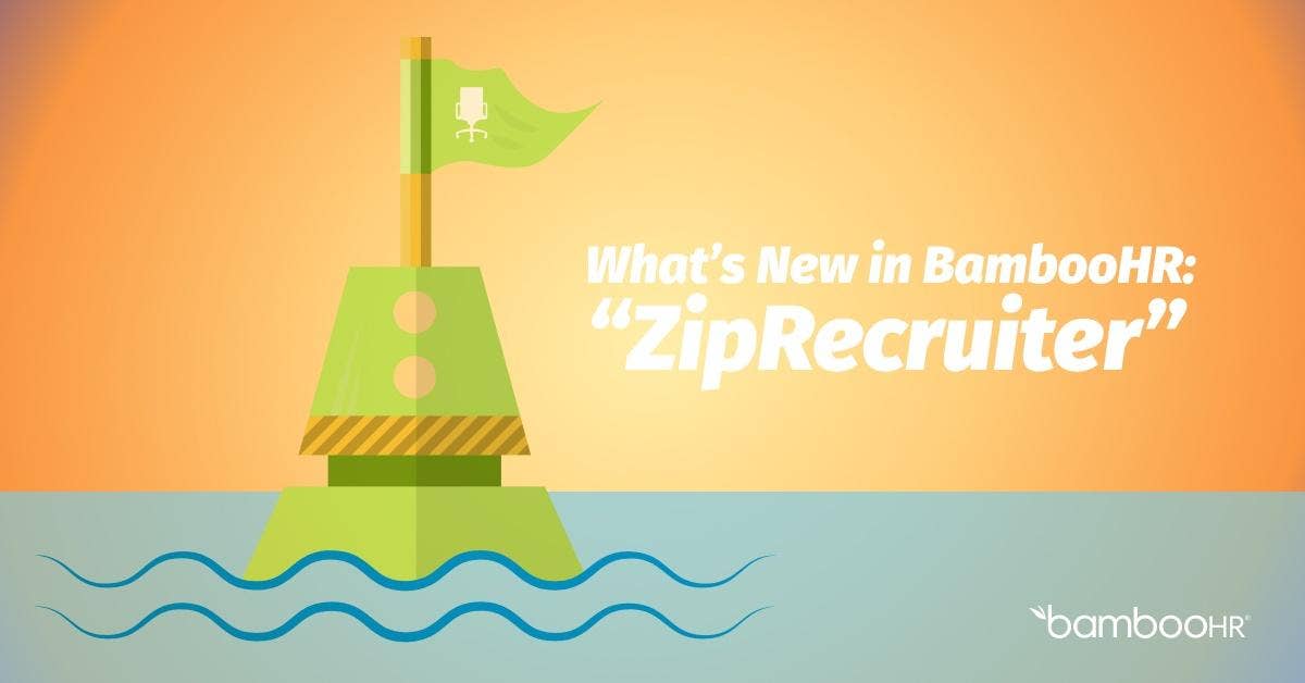 What’s New in BambooHR ZipRecruiter BambooHR Blog