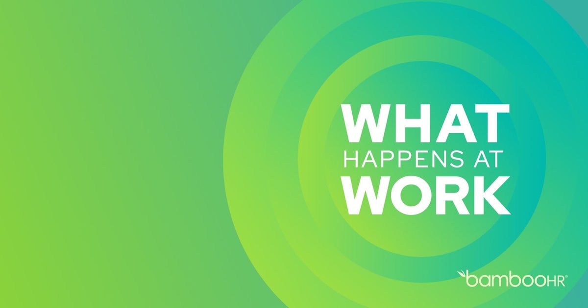 BambooHR Podcast What Happens at Work