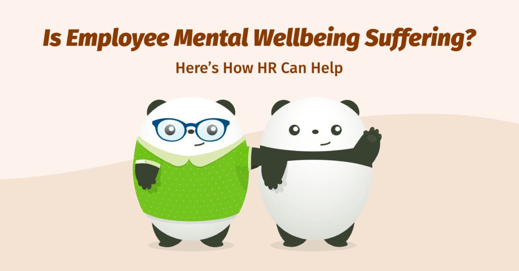 Is Employee Mental Wellbeing Suffering? Here’s How HR Can Help