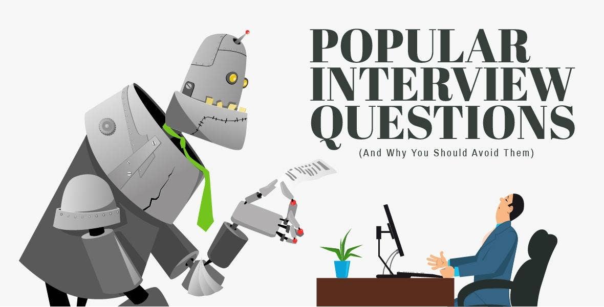  popular interview questions and why you should avoid them 