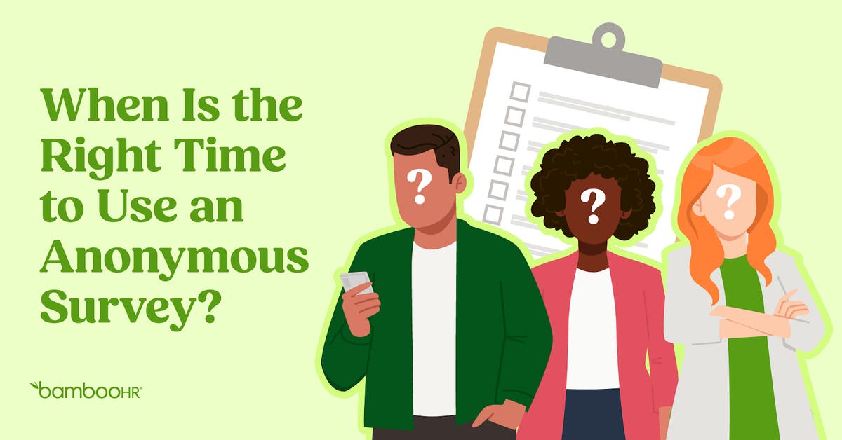 When Is the Right Time to Use an Anonymous Survey?