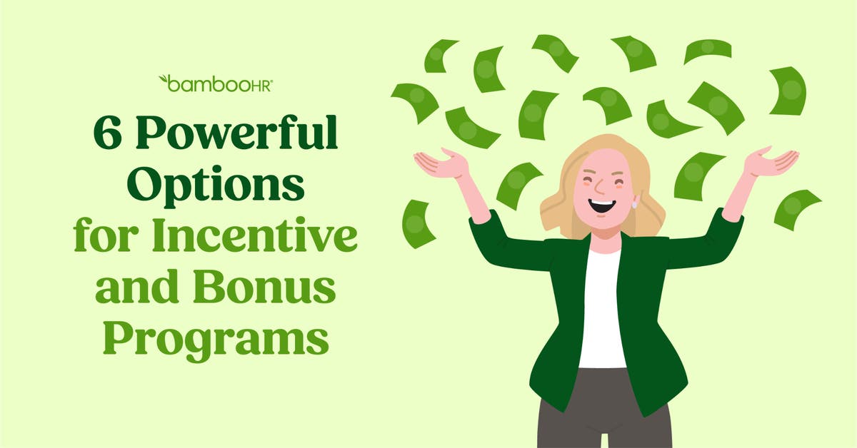6 Powerful Options for Incentive and Bonus Programs