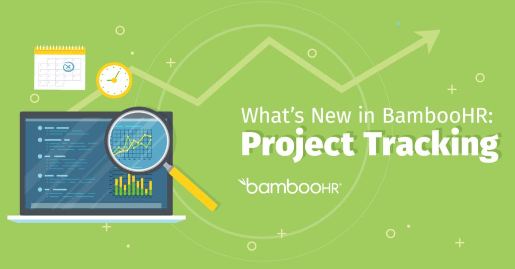 What’s New in BambooHR Project Tracking BambooHR Blog