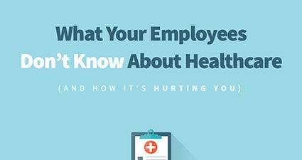 What Employees Don't Know About Healthcare