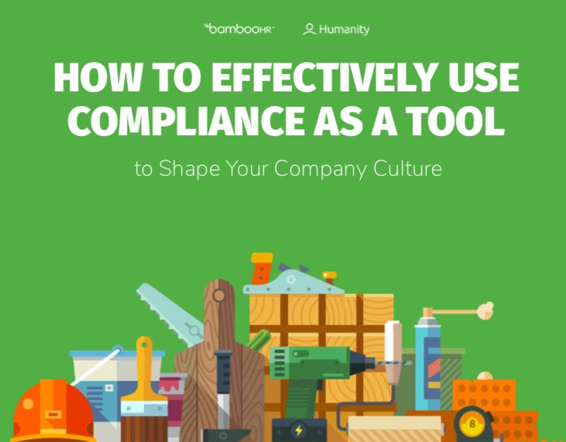 How to Effectively Use Compliance as a Tool to Shape Your Company