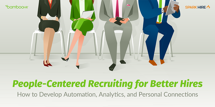 People-Centered Recruiting for Better Hires