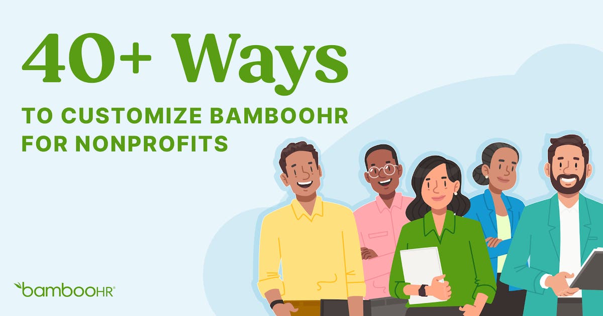 40+ Ways to Customize BambooHR for Nonprofits | BambooHR