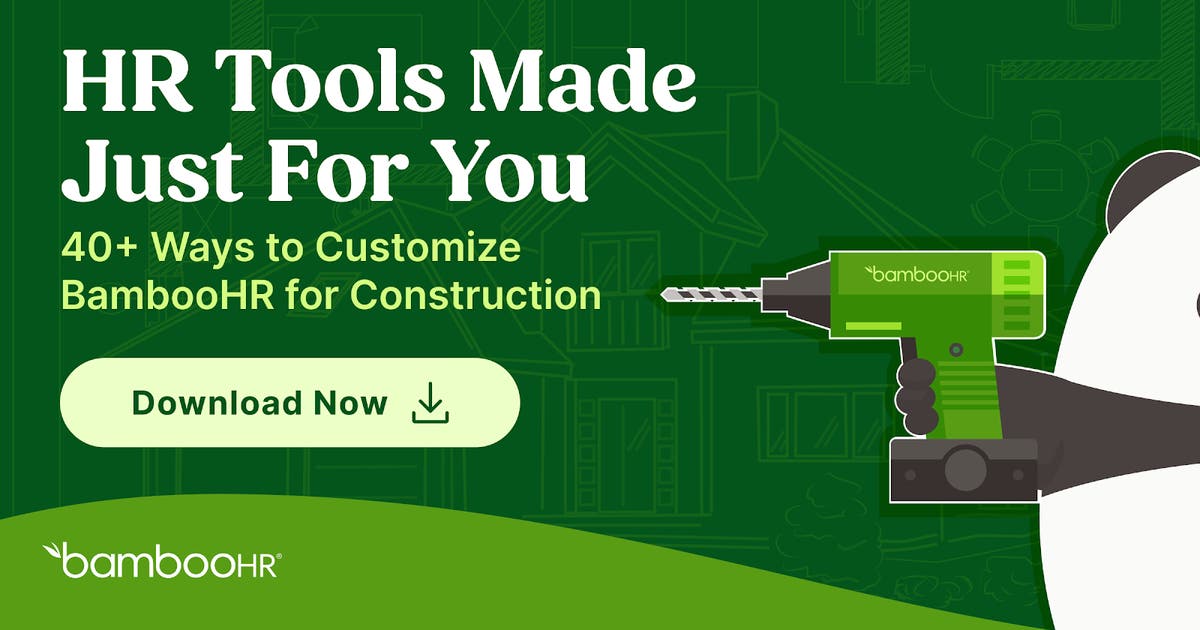 40+ Ways to Customize BambooHR for Construction | BambooHR