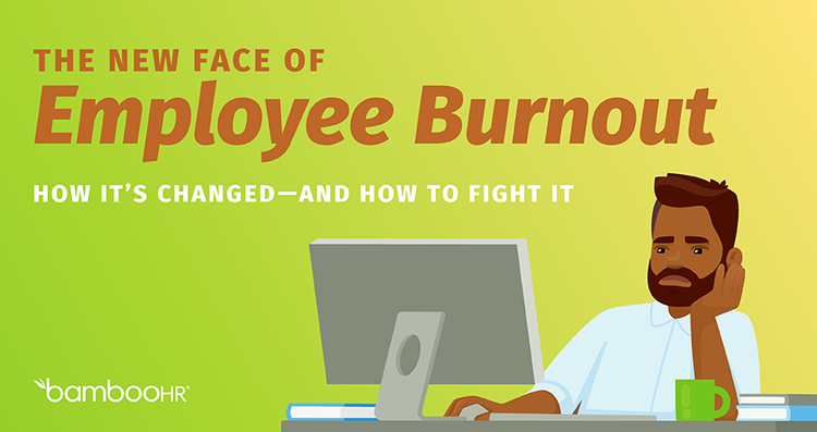 The New Face of Employee Burnout
