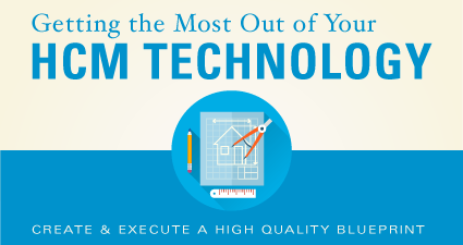 HCM Technology - Getting The Most Out of Your HCM Tech