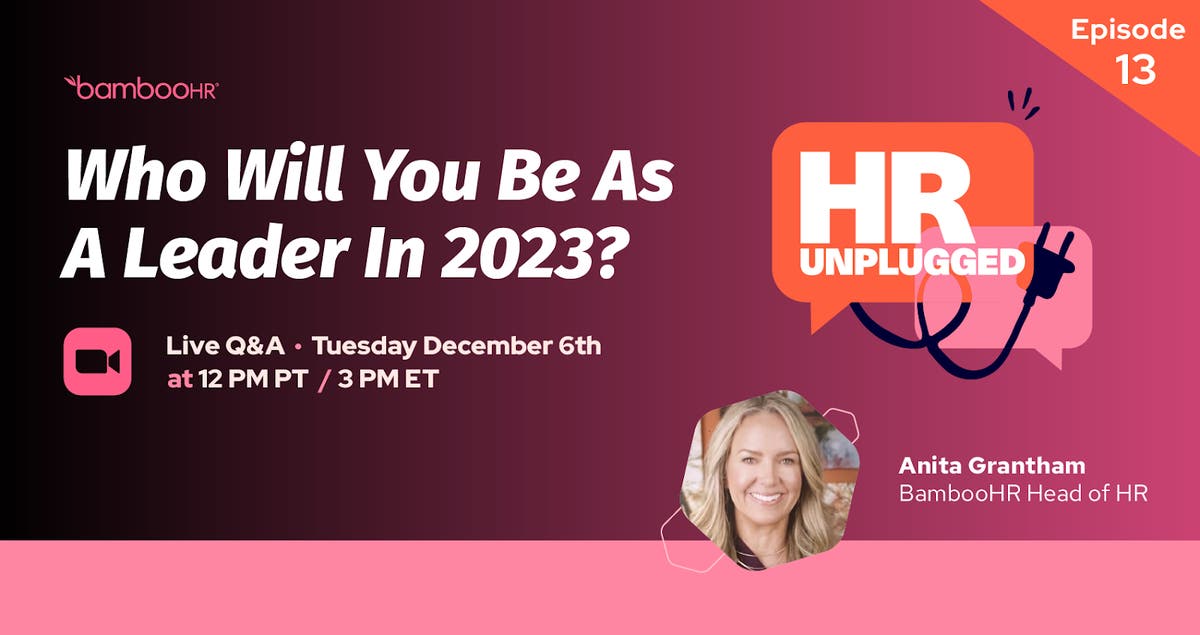 Episode 13 Who Will You Be As A Leader In 2023 Bamboohr Episode 13 Who Will You Be As A Leader In 2023 Bamboohr